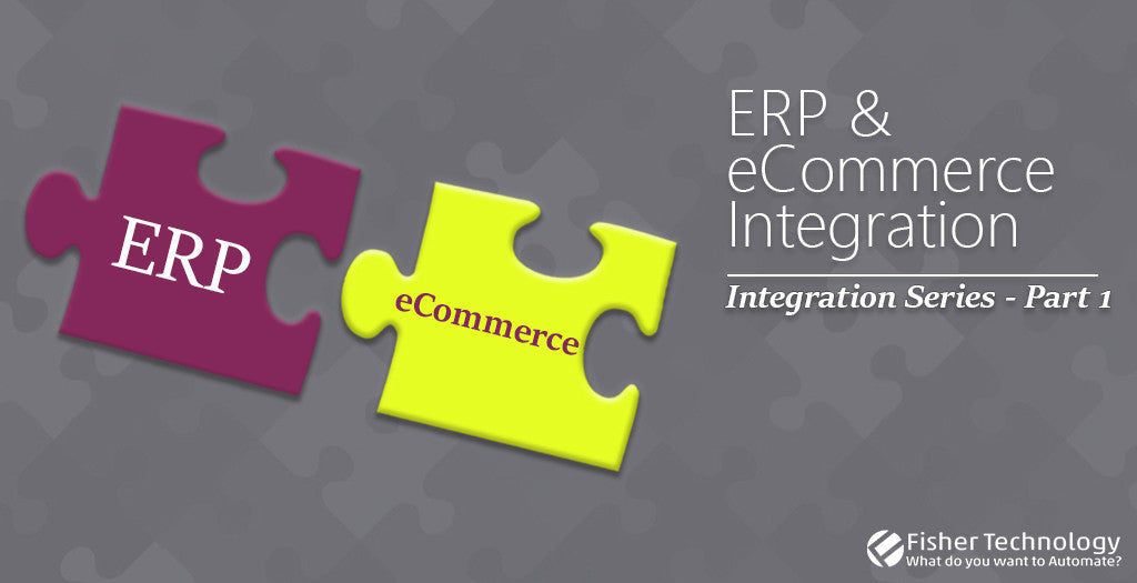 No Two Integrations are the Same: ERP & eCommerce